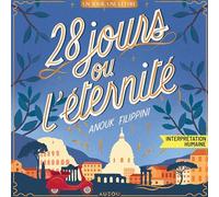 28 jours ou l'éternité - Anouk Filippini - Auzou - Livre audio - Roman adolescent