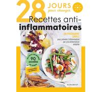 28 jours pour changer - Recettes anti-inflammatoires - Collectif - Marabout - broché - Guide