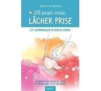 Nicoletta Savova – 28 jours pour... lâcher prise et commencer à mieux vivre