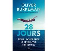 28 JOURS pour lâcher prise et retrouver l'essentiel – par l'auteur de 4 000 semaines