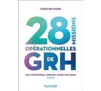 28 Missions Opérationnelles De Grh - Cas D'entreprise, Corrigés, Fiches Pratiques
