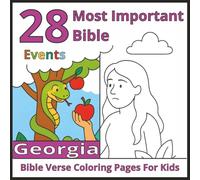 28 Most Important Bible Events Georgia - Bible Verse Coloring Pages for Kids: A Fun and Faith-Filled Coloring Book to Teach Kids the 28 Most Important ... hearts grow in faith | perfect for children