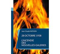 28 octobre 1938 - L'incendie des Nouvelles-Galeries