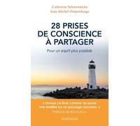 28 Prises De Conscience À Partager - Pour Un Esprit Plus Paisible
