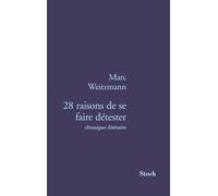 28 raisons de se faire détester