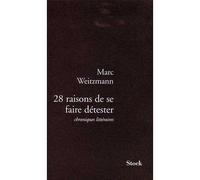 28 raisons de se faire détester