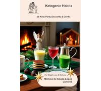 28 Sugar-Free Keto Desserts Cookbook: Cheesecake, Cookies & Fat Bombs!: For Weight Loss & Wellness