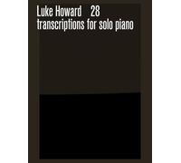 28 Transcriptions For Solo Piano