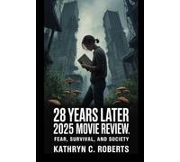 28 Years Later (2025) movie review: Fear, Survival, and Society