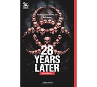 28 Years Later Movie Review: The Story, The Secrets, The Apocalypse