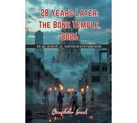 28 Years Later: The Bone Temple, 2026: Fear, Survival and Human Darkness