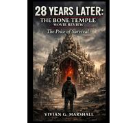 28 Years Later: The Bone Temple Movie Review: The Price of Survival