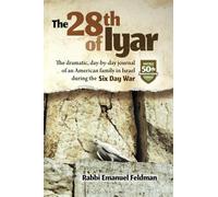 28th of Iyar : The Dramatic, Day-by-Day Journal of an American Family in Israel during the Six Day War