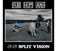 Subhumans - 29:29 split vision
