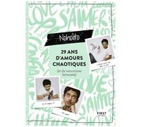 29 Ans D'amours Chaotiques (Et De Rencontres Foireuses)