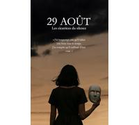 29 AOÛT: Les cicatrices du silence