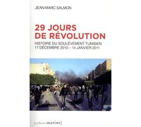 29 jours de révolution - Histoire du soulèvement tunisien, 17 septembre 2010 - 14 janvier 2011