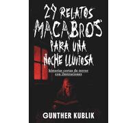 29 Relatos Macabros para una Noche Lluviosa: historias cortas de terror con ilustraciones