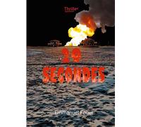 29 secondes - Emmanuel Fouet - Books On Demand - broché - Roman