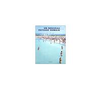 29e Rencontres internationales de la Photographie - Un nouveau paysage humain - Collectif - Actes sud - Catalogue d'exposition