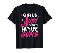 2A 2e amendement - Les Filles veulent Juste Avoir des Armes - Pro Gun T-Shirt