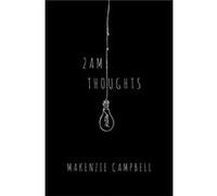 2am Thoughts by Makenzie Campbell Makenzie Campbell (Auteur)