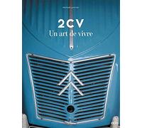 2cv - Un Art De Vivre