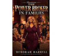 2Daextreme THE POWER BROKER IN FAMILIES