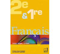 2e & 1re Français Textes, langue, écriture
