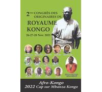 2éme Congrès Des Originaires Du Royaume Kongo