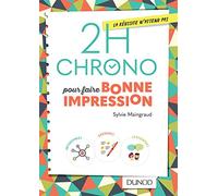 2h Chrono pour faire bonne impression