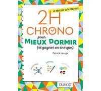 2h Chrono pour mieux dormir (et gagner en énergie)