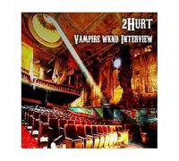 2hurt - Vampire Wknd Interview [Import]