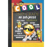 2nd Grade All Subjects Workbook: 2nd Grade All In One Homeschool Curriculum Worksheets: Math, Language Arts, Science, History, Social Studies, ... Tracker Sheets and End-of-Year Elevation Form