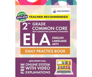 2nd Grade Common Core ELA (English Language Arts): Daily Practice Workbook | 300+ Practice Questions and Video Explanations | Common Core State Aligned | Argo Brothers