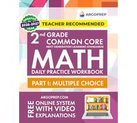 2nd Grade Common Core Math: Daily Practice Workbook - Part I: Multiple Choice | 1000+ Practice Questions and Video Explanations | Argo Brothers
