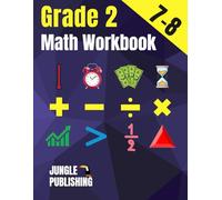 2nd Grade Math Workbook: Addition, Subtraction, Multiplication, Division, Fractions, Geometry, Measurement, Time and Statistics for Age 7-8 (Digits 0-100) | Grade 2