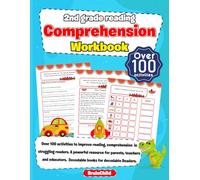 2nd Grade Reading Comprehension Workbook. Over 100 activities to improve reading, comprehension in struggling readers. A powerful resource for ... readers. 6-8 years. Full Color Edition.