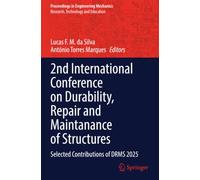 2nd International Conference on Durability, Repair and Maintanance of Structures: Selected Contributions of DRMS 2025