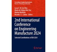 2nd International Conference on Engineering Manufacture 2024: Selected Contributions of EM 2024