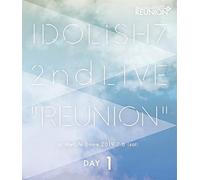アイドリッシュセブン 2nd LIVE「REUNION」Blu-ray DAY 1