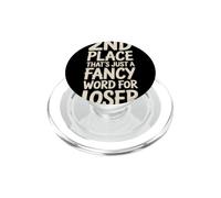 2nd Place??? That's Just a Fancy Word for Loser! PopSockets PopGrip pour MagSafe