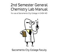 2nd Semester General Chemistry Lab Manual: 2019 Edition for Sacramento City College