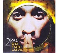 2pac - Do for Love