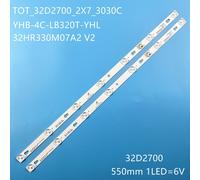 2Pcs-1TV Bande de rétroéclairage LED pour Erisson 32LET42T2 RCA L32NSMART, charnière h.iba L32S4700S T Robin L 32Sino 50 L32E33, L32F1680B 32HR330M07A2 V2 ""Nipseyteko