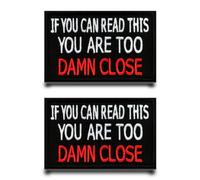 2pcs If You Can Read This You Are Too Damn Close Patch Tactical Patch,Entièrement Brodé Appliques Anneaux Crochets Militaire Drôle Drapeau Patch Pour Sac À Dos,Vêtements,Vestes,Gilets,Sacs,Jeans