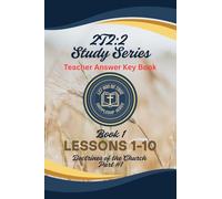 2T2:2 Study Series - Teacher Answer Key: Book #1 - The Doctrines of the Church Part #1