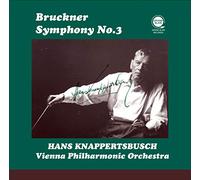 ブルックナー : 交響曲第3番 (改訂版) / クナッパーツブッシュ、ウィーン・フィルハーモニー管弦楽団 (Bruckner : Symphony No.3 (Revised version) / Knappertsbusch&VPO) [CD] [国内プレス] [日本語帯・解説付き]