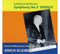 ベートーヴェン : 交響曲 第3番 変ホ長調 作品55 「英雄」 (Ludwig van Beethoven : Symphony No.3 ''EROICA'' / Erich Kleiber & Vienna Philharmonic Orchestra)