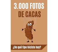 3.000 fotos de cacas. ¿De qué tipo hiciste hoy?: Libreta a rayas para un regalo de broma asquerosamente divertido. ¡No te pierdas su cara!
